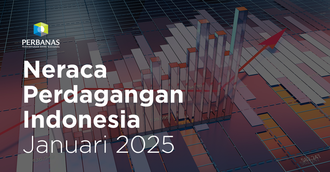 Neraca Perdagangan Indonesia Januari 2025